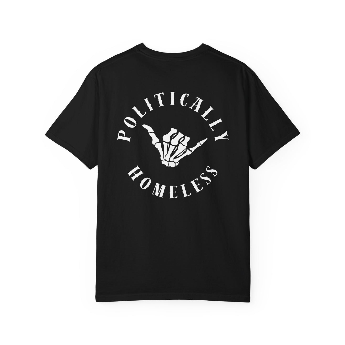 Politically Homeless Tee – Project Liberty