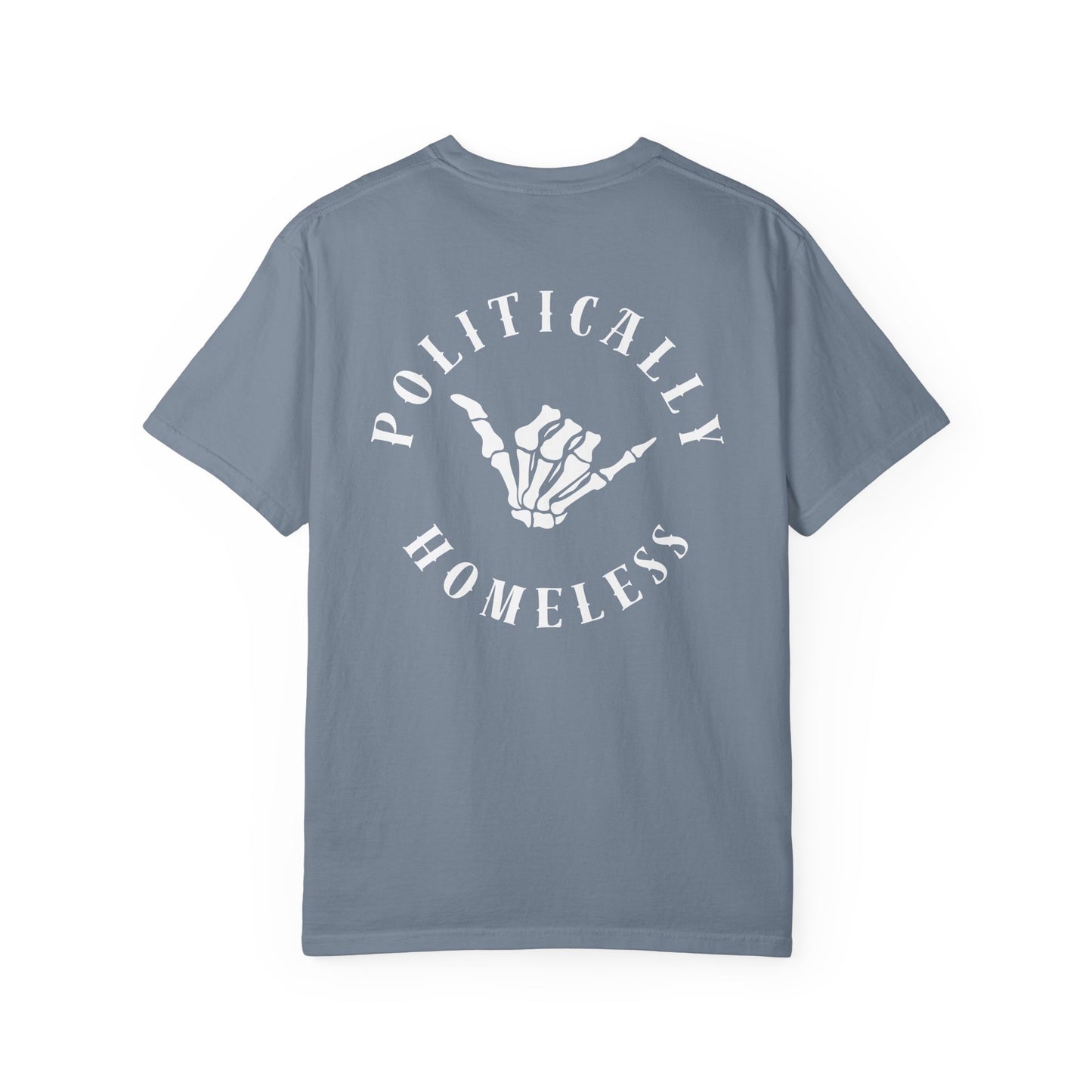 Politically Homeless Tee – Project Liberty