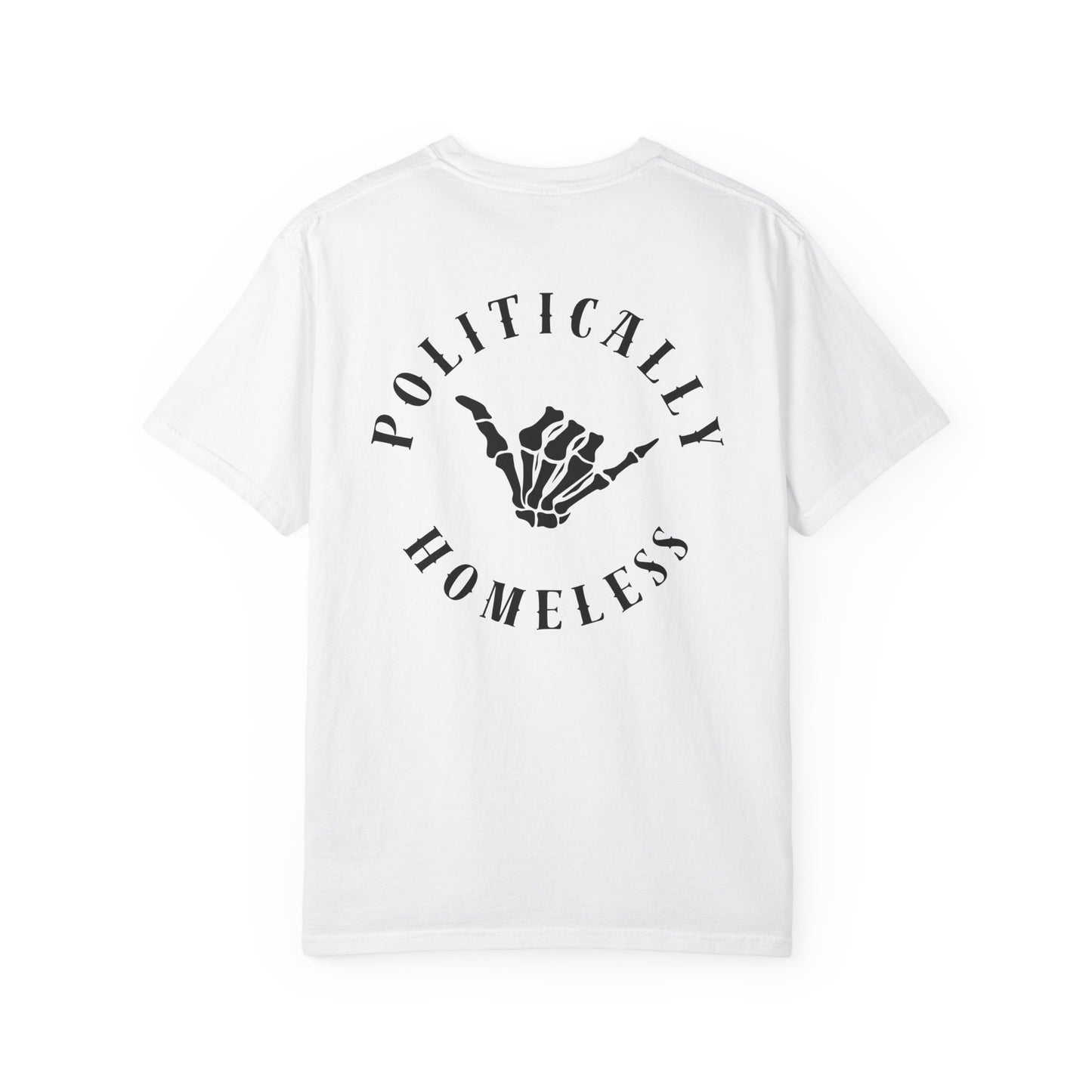 Politically Homeless Tee – Project Liberty