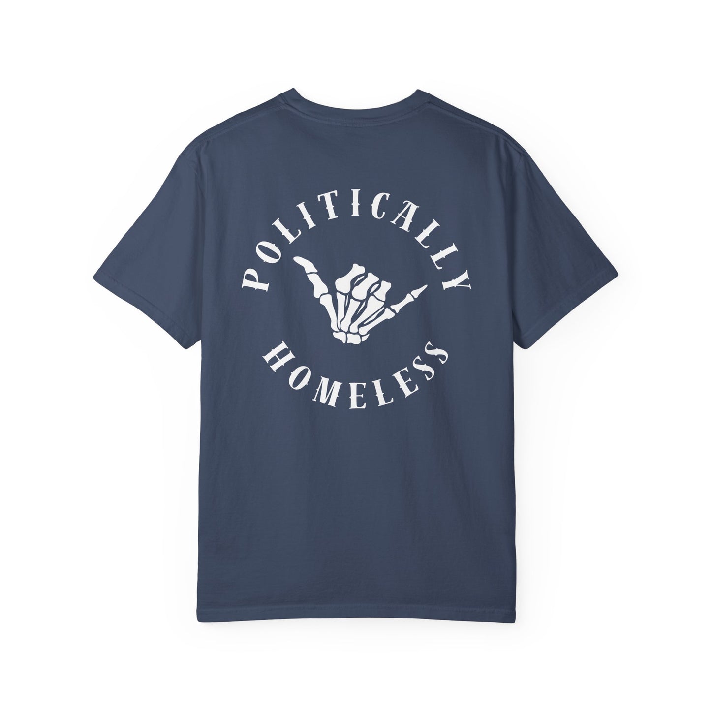 Politically Homeless Tee – Project Liberty