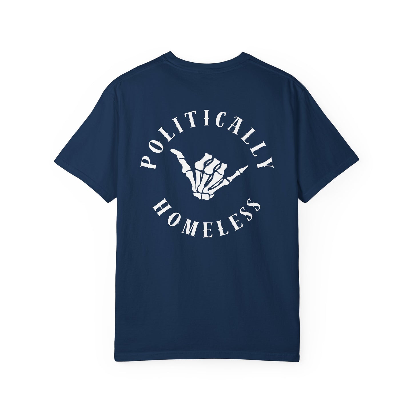 Politically Homeless Tee – Project Liberty